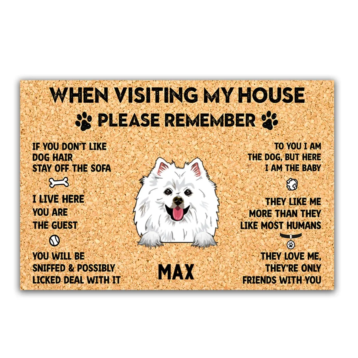 Dog Lovers - When Visit My House Please Remember - Personalized Doormat